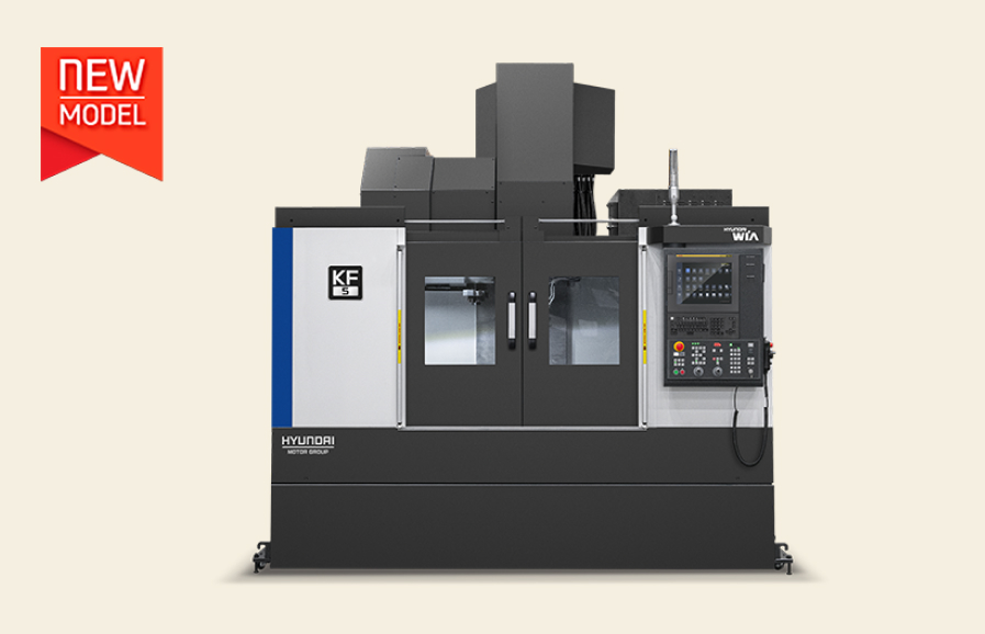 KF5 - Hyundai Wia Trung tâm gia công đứng thế hệ mới